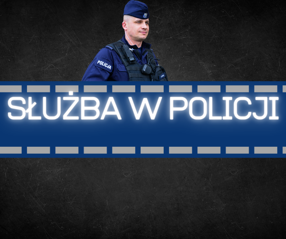 NAPIS SŁUŻBA W POLICJI W TLE POLICJANT